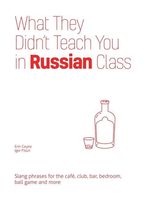 Erin Coyne: Coyne, E: What They Didn't Teach You in Russian Class, Buch