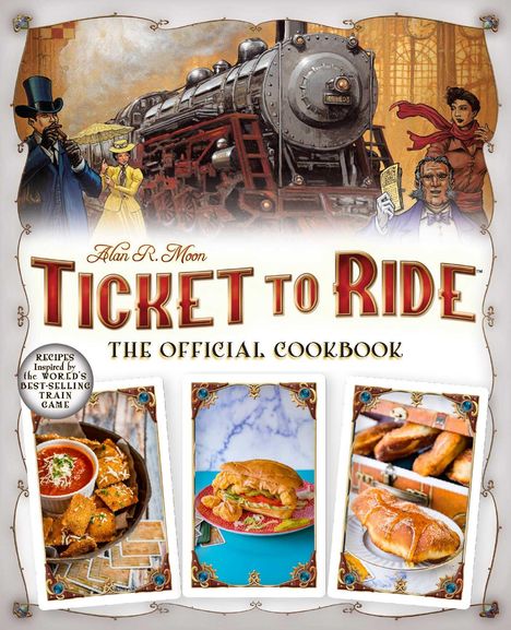 Editors of Ulysses P: Ticket to Ride The Official Cookbook, Buch