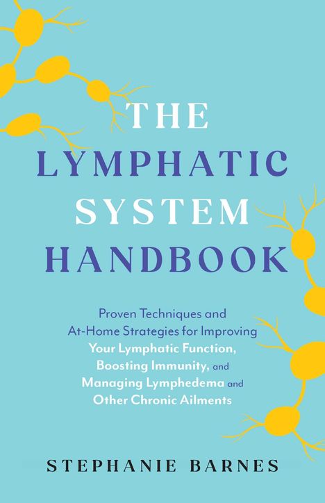 Stephanie Barnes: The Lymphatic System Handbook, Buch