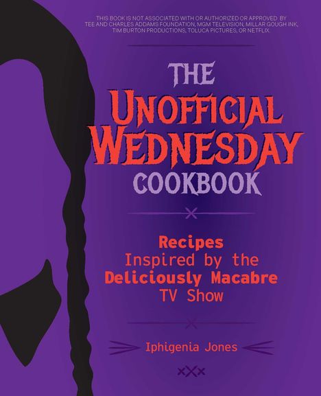 Iphigenia Jones: The Unofficial Wednesday Cookbook, Buch