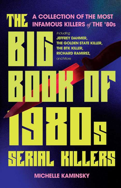 Michelle Kaminsky: The Big Book of 1980s Serial Killers, Buch