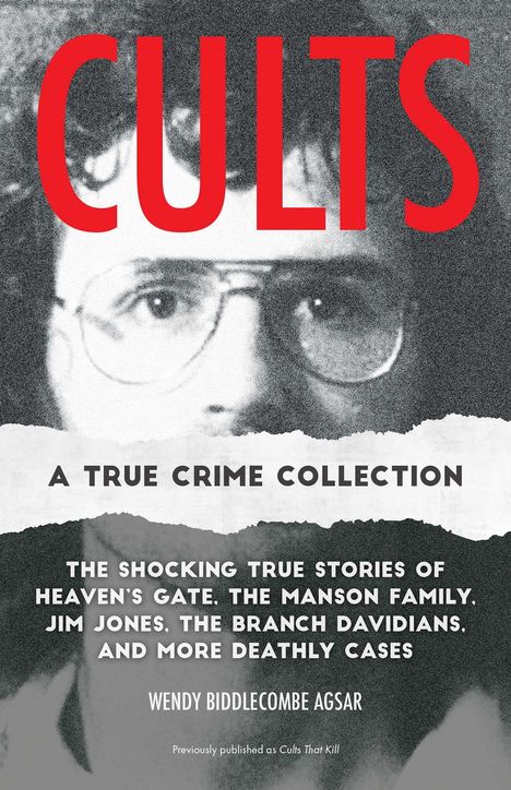 Wendy Biddlecombe Agsar: Cults: A True Crime Collection, Buch