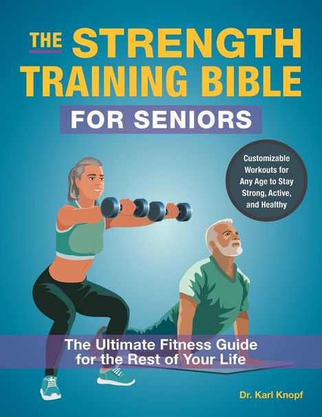 Karl Knopf: The Strength Training Bible for Seniors, Buch