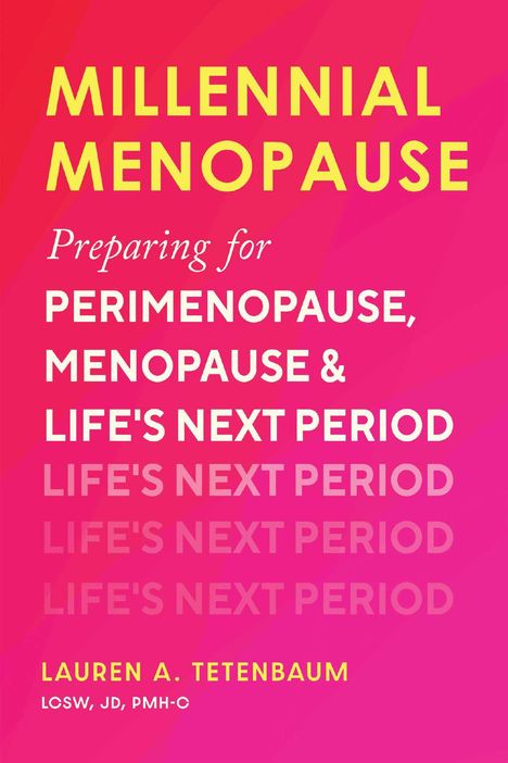 Lauren A Tetenbaum: Millennial Menopause, Buch