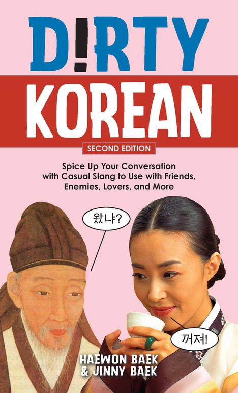 Haewon Baek: Dirty Korean: Second Edition, Buch
