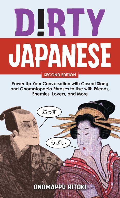 Onomappu Hitoki: Dirty Japanese, Second Edition, Buch