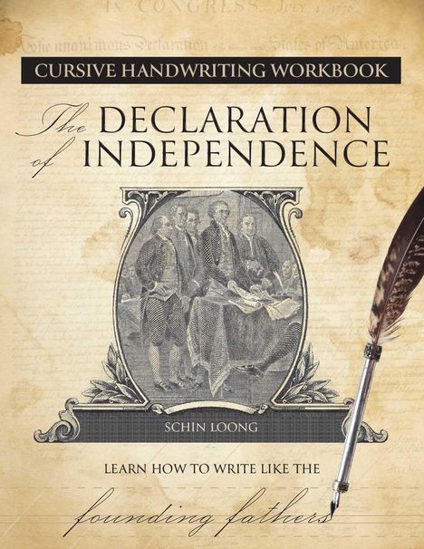 Schin Loong: Cursive Handwriting Workbook: The Declaration of Independence, Buch