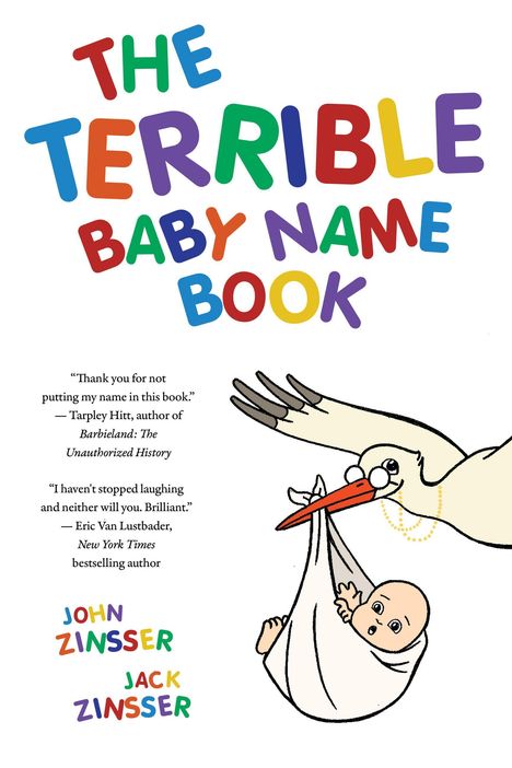 Bunte Buchstaben: "The Terrible Baby Name Book". Zeichnung: Storch mit Brille trägt ein Baby im Tuch. Zitate daneben.
