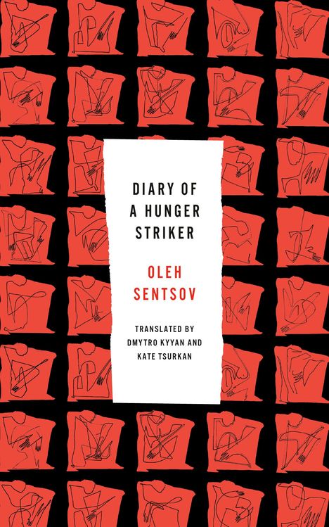 Oleg Sentsov: Diary of a Hunger Striker, Buch