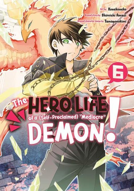 Shiroichi Amaui: The Hero Life of a (Self-Proclaimed) Mediocre Demon! 6, Buch