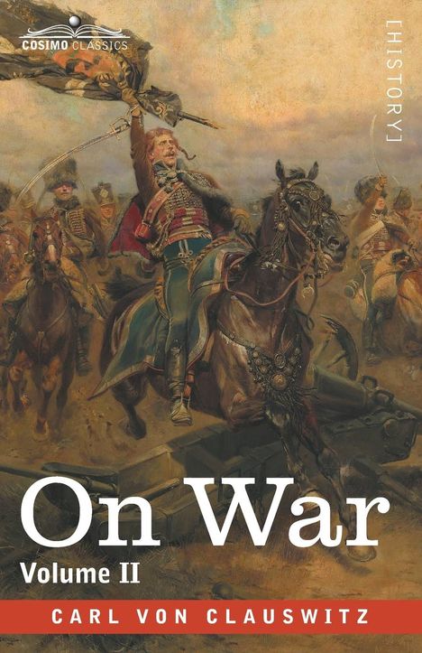 Carl Von Clausewitz: On War Volume II, Buch