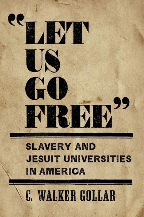 C. Walker Gollar: "Let Us Go Free", Buch