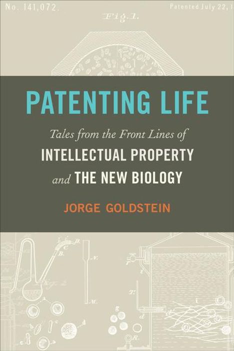 Jorge Goldstein: Patenting Life, Buch