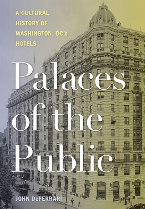 "Palaces of the Public" von John DeFerrari, eine historische Abbildung eines großen, eleganten Hotelgebäudes.