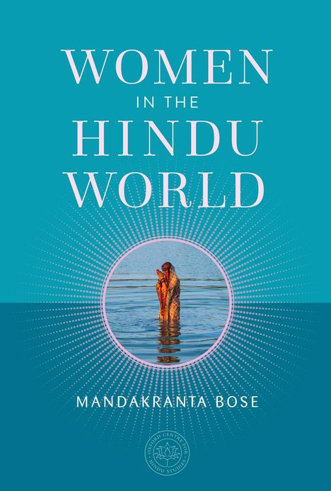 Mandakranta Bose: Women in the Hindu World, Buch