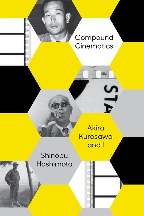 Shinobu Hashimoto: Compound Cinematics (Paperback), Buch