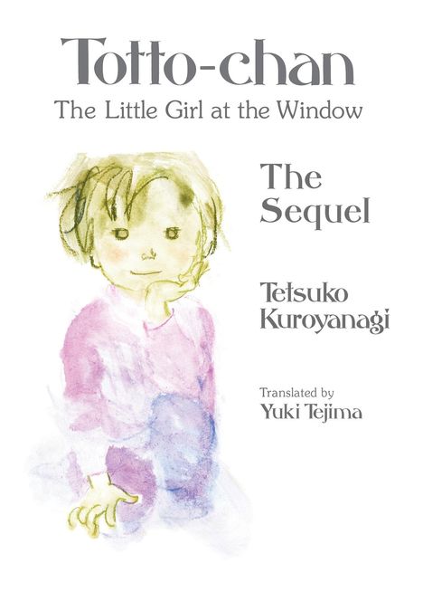 Tetsuko Kuroyanagi: Totto-Chan, the Little Girl at the Window: The Sequel, Buch