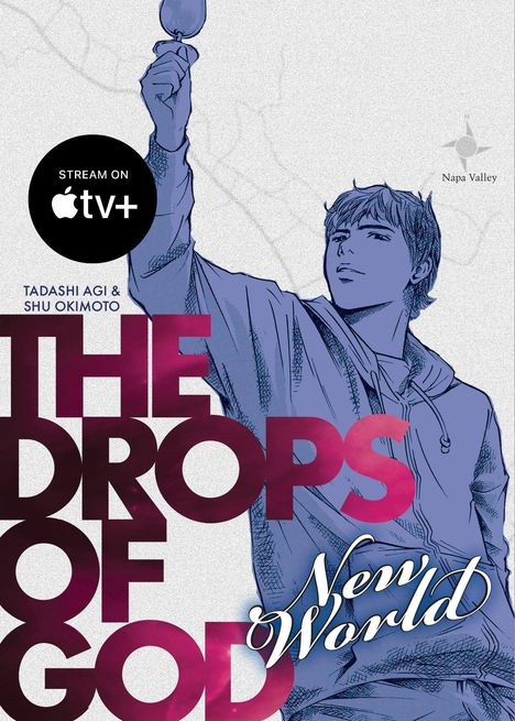 "Stream on Apple TV+. Tadashi Agi & Shu Okimoto. The Drops of God. New World. Illustration: Person hebt Weinglas hoch."