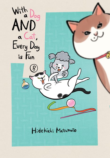 Hidekichi Matsumoto: With a Dog and a Cat, Every Day Is Fun 8, Buch