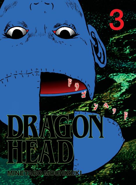 „DRAGON HEAD“, „MINETARO MOCHIZUKI“, rote Zahl „3“. Gezeichnetes blaues Gesicht mit deformierten Merkmalen.