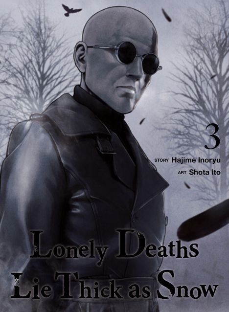 Text: „Lonely Deaths Lie Thick as Snow“. Illustration eines Mannes mit Sonnenbrille, kahlem Kopf vor kahlen Bäumen.