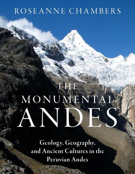 Roseanne Chambers: The Monumental Andes, Buch