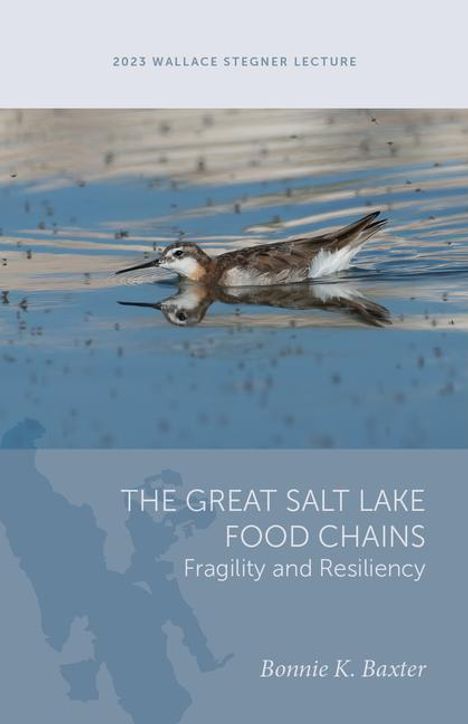 Bonnie K Baxter: The Great Salt Lake Food Chains, Buch