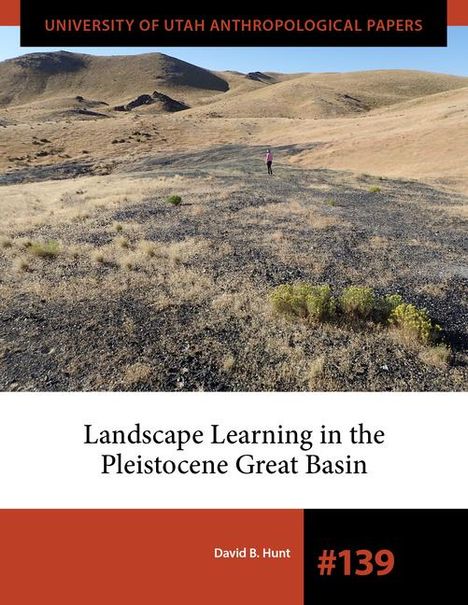 David B Hunt: Landscape Learning in the Pleistocene Great Basin, Buch