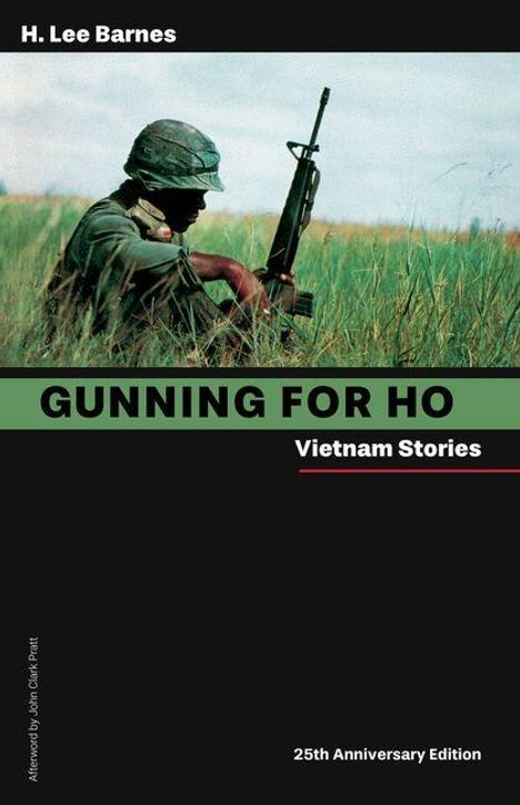 H Lee Barnes: Gunning for Ho, 25th Anniversary Edition, Buch