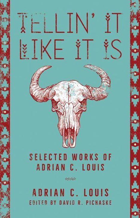 "Tellin' It Like It Is: Selected Works of Adrian C. Louis" steht in einem Vintage-Design mit einem Büffelschädel im Zentrum.