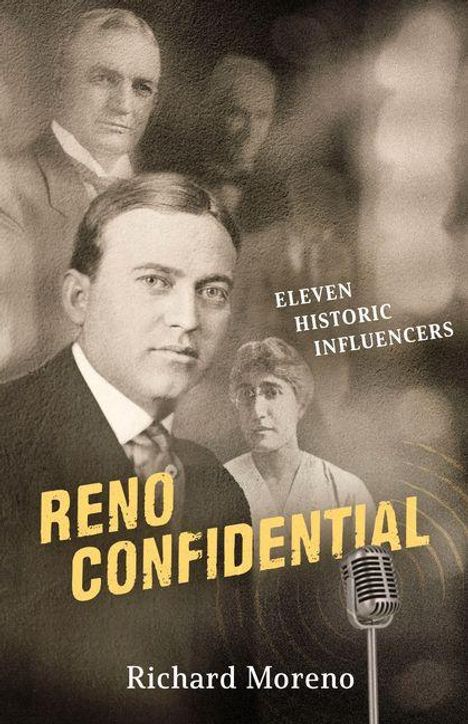 „ELEVEN HISTORIC INFLUENCERS. RENO CONFIDENTIAL. Richard Moreno.“ Retro-Stil, Mikrofon, Porträts von drei Personen.