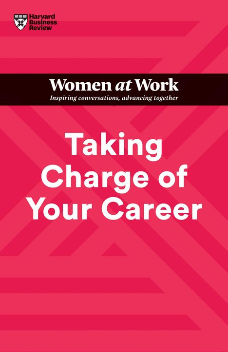 Avivah Wittenberg-Cox: Taking Charge of Your Career (HBR Women at Work Series), Buch