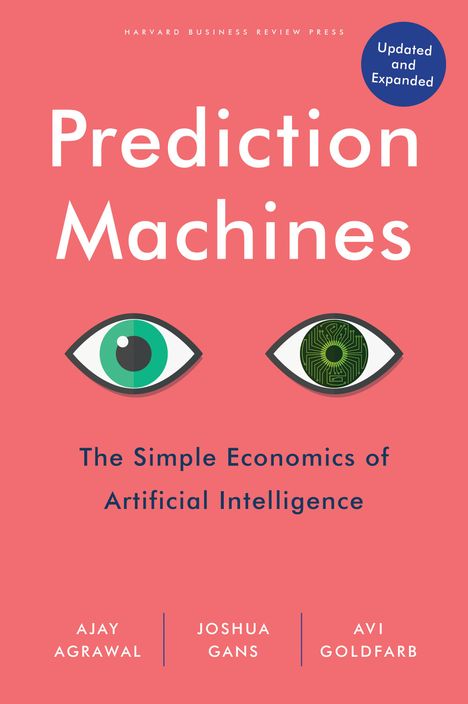 Ajay Agrawal: Prediction Machines, Updated and Expanded, Buch