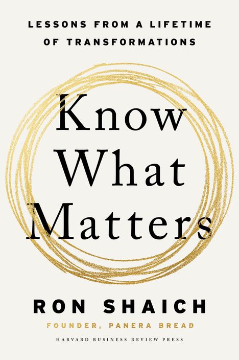 Ron Shaich: Know What Matters, Buch