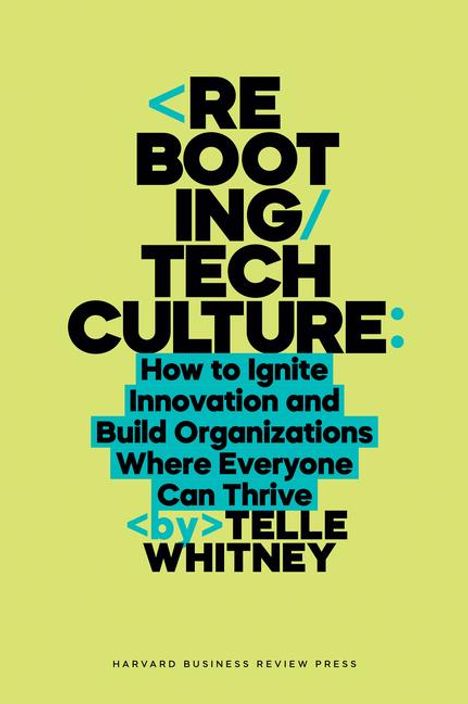 Telle Whitney: Rebooting Tech Culture, Buch