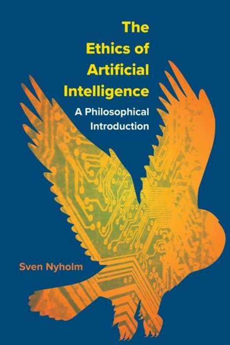 "The Ethics of Artificial Intelligence: A Philosophical Introduction" steht über einer gelben Eule, die aus Schaltkreisen besteht.
