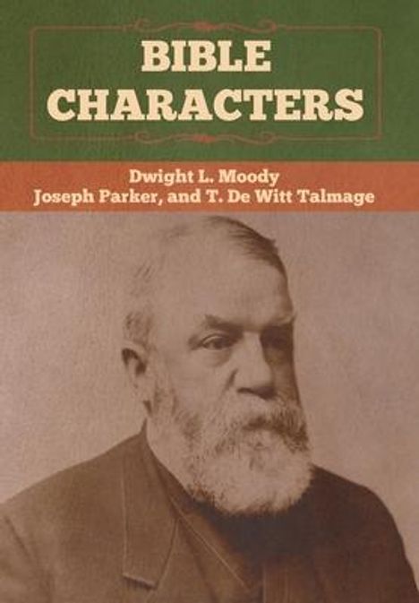 Dwight L. Moody: Bible Characters, Buch
