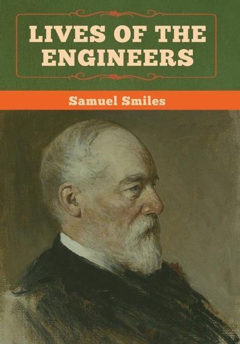 Samuel Smiles: Lives of the Engineers, Buch