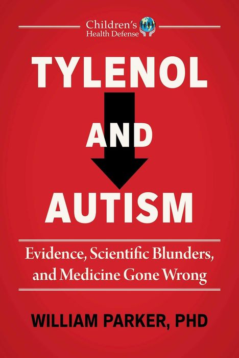 "TYLENOL AND AUTISM" steht in Weiß auf Rot mit einem schwarzen Pfeil. Autor: William Parker, PhD. Oben ist ein Logo.