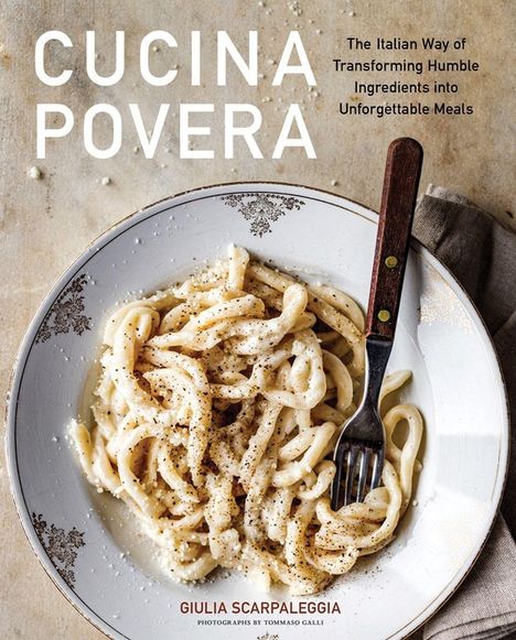 Giulia Scarpaleggia: Cucina Povera, Buch
