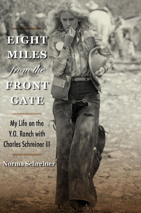 Norma Schreiner: Eight Miles from the Front Gate, Buch