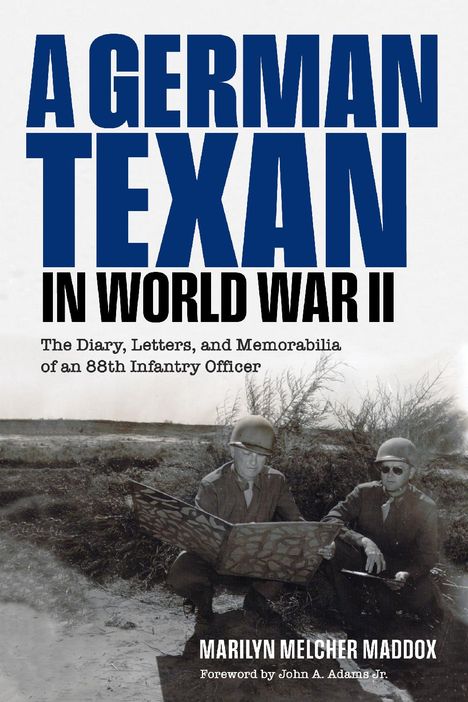 Marilyn Melcher Maddox: A German Texan in World War II, Buch