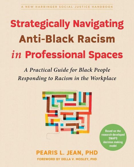 Pearis L Jean: Strategically Navigating Anti-Black Racism in Professional Spaces, Buch