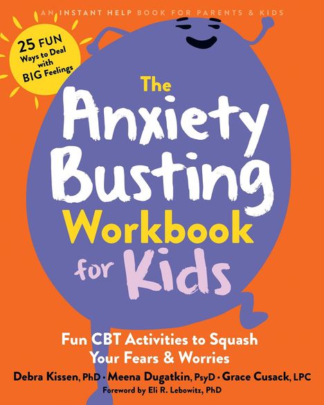 Debra Kissen: The Anxiety Busting Workbook for Kids, Buch