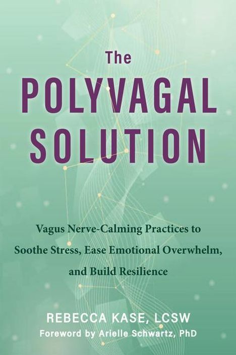 Rebecca Kase: The Polyvagal Solution, Buch