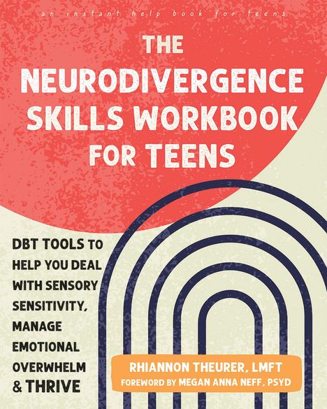 Rhiannon Theurer: The Neurodivergence Skills Workbook for Teens, Buch