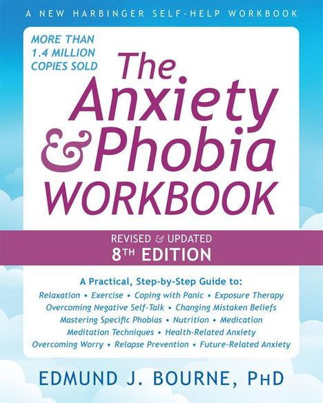 Edmund J Bourne: The Anxiety and Phobia Workbook, Buch