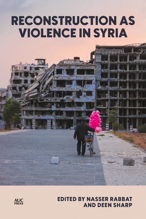 Reconstruction as Violence in Syria, Buch