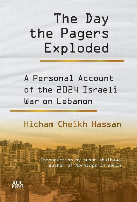 "The Day the Pagers Exploded" Titel in dicker Schrift. Stadtlandschaft mit vielen Gebäuden im Hintergrund.