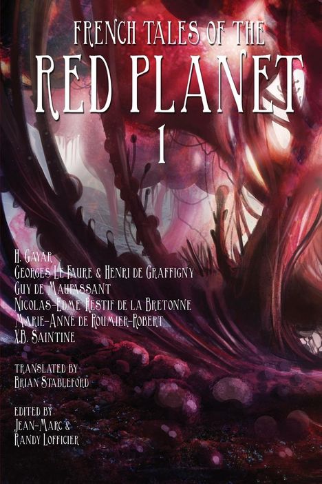 Jean-Marc Lofficier: French Tales of the Red Planet (Volume 1), Buch